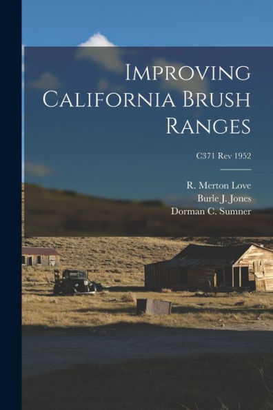 Improving California Brush Ranges; C371 Rev 1952