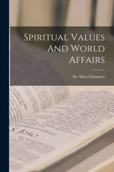 Spiritual Values And World Affairs