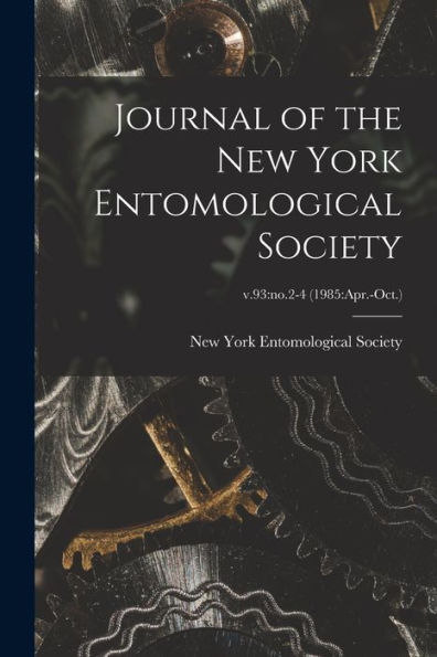 Journal Of The New York Entomological Society; V.93: No.2-4 (1985: Apr.-Oct.)