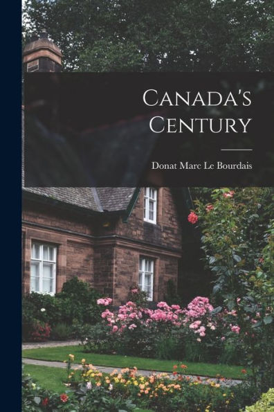 Canada'S Century