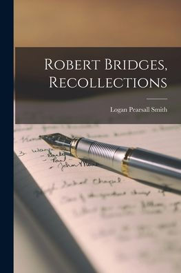 Robert Bridges, Recollections