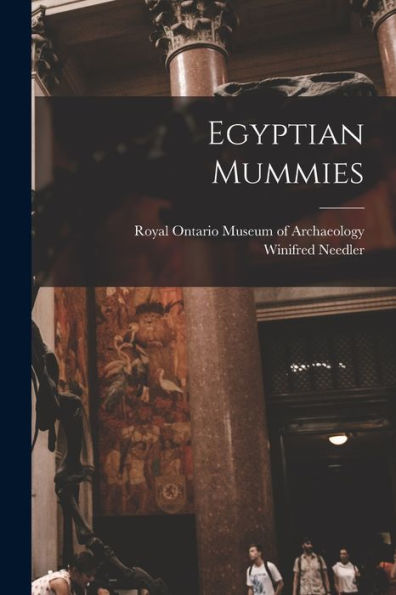 Egyptian Mummies
