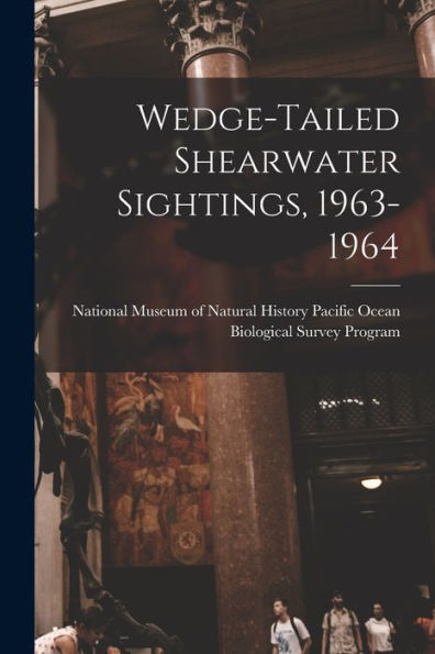 Wedge-Tailed Shearwater Sightings, 1963-1964