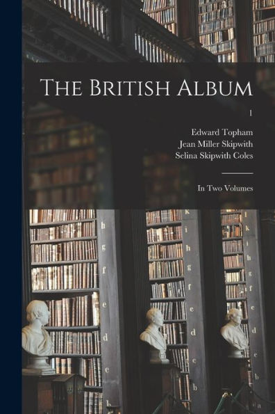 The British Album: In Two Volumes; 1