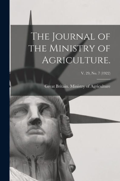 The Journal Of The Ministry Of Agriculture.; V. 29, No. 7 (1922)