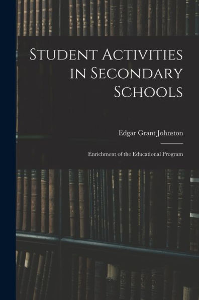 Student Activities In Secondary Schools; Enrichment Of The Educational Program