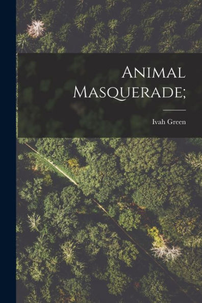 Animal Masquerade;