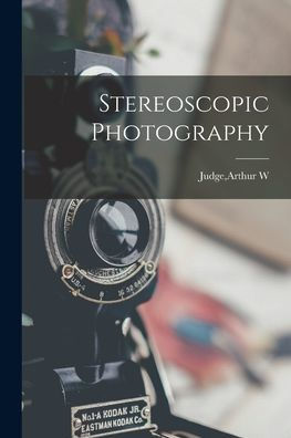 Stereoscopic Photography