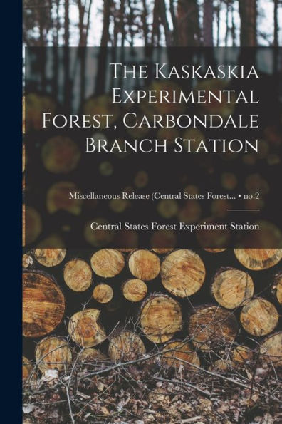 The Kaskaskia Experimental Forest, Carbondale Branch Station; No.2