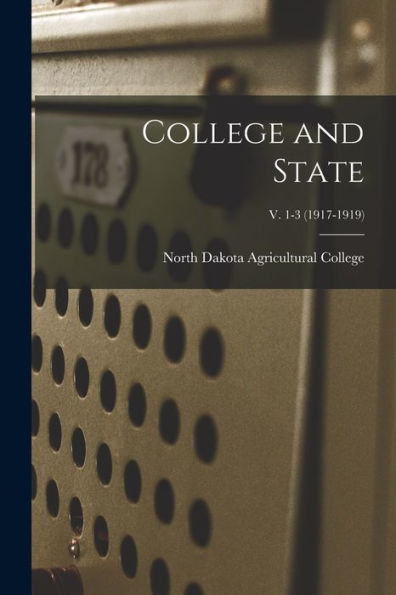 College And State; V. 1-3 (1917-1919)