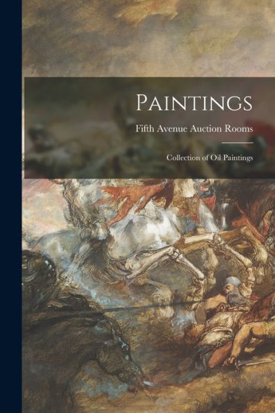 Paintings; Collection Of Oil Paintings