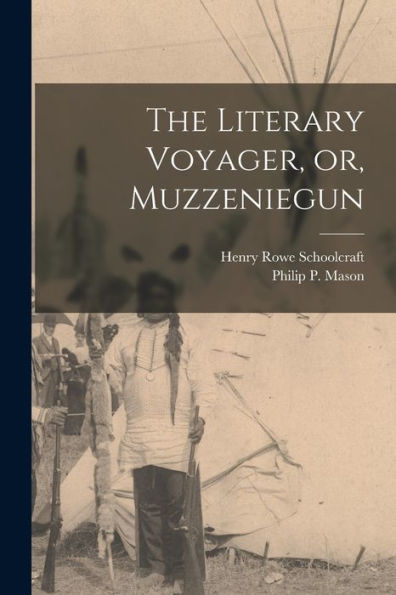 The Literary Voyager, Or, Muzzeniegun