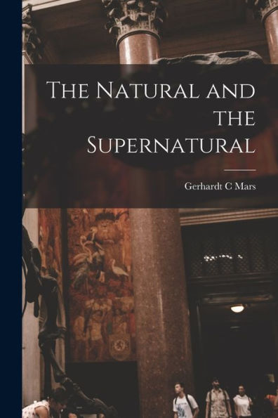 The Natural And The Supernatural