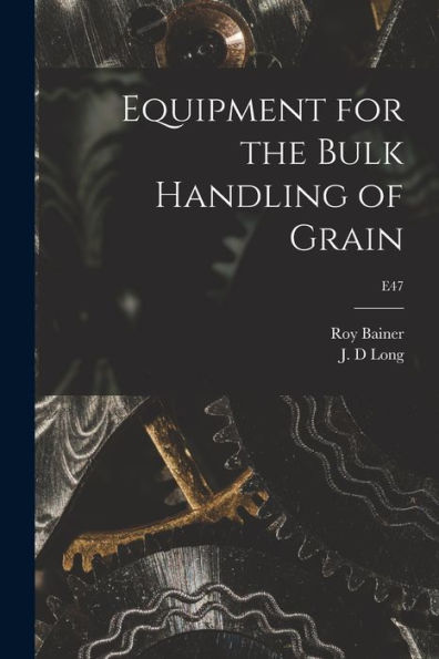Equipment For The Bulk Handling Of Grain; E47