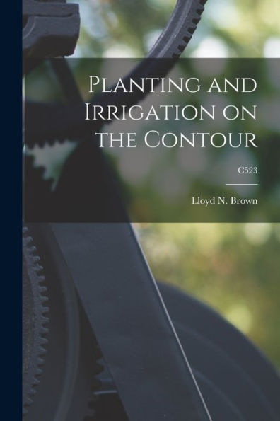 Planting And Irrigation On The Contour; C523