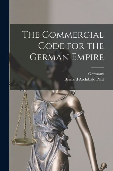The Commercial Code For The German Empire