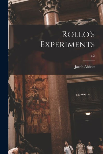 Rollo'S Experiments; C.2