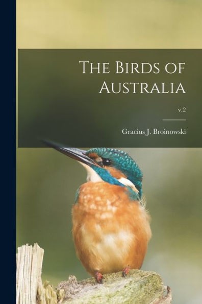 The Birds Of Australia; V.2