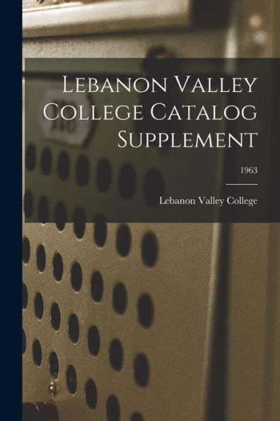Lebanon Valley College Catalog Supplement; 1963