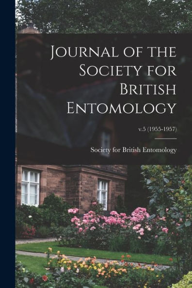 Journal Of The Society For British Entomology; V.5 (1955-1957)