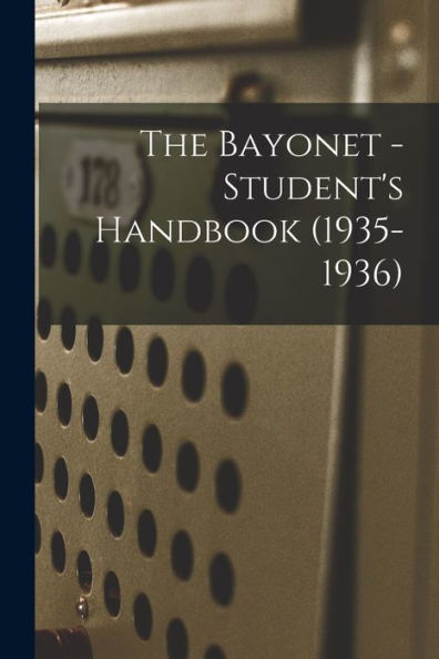 The Bayonet - Student'S Handbook (1935-1936)