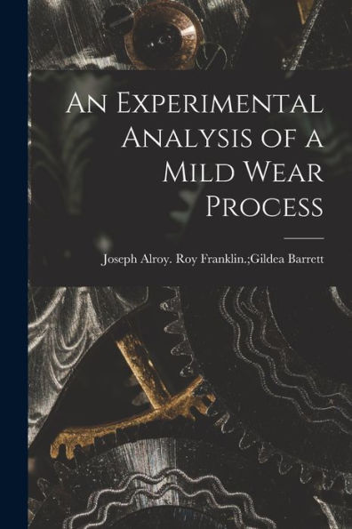 An Experimental Analysis Of A Mild Wear Process