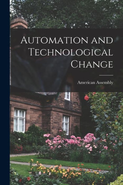 Automation And Technological Change