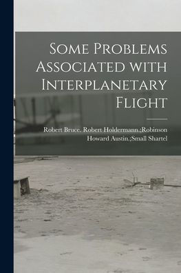 Some Problems Associated With Interplanetary Flight