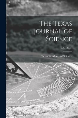 The Texas Journal Of Science; V.57 (2005)
