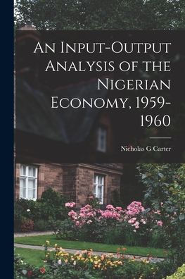 An Input-Output Analysis Of The Nigerian Economy, 1959-1960