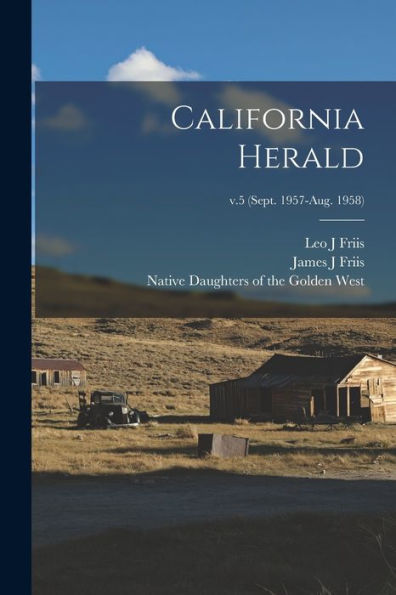 California Herald; V.5 (Sept. 1957-Aug. 1958)