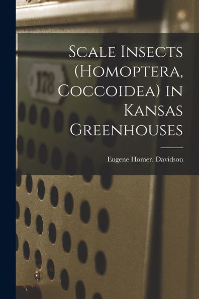 Scale Insects (Homoptera, Coccoidea) In Kansas Greenhouses