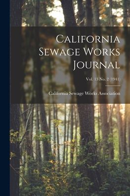California Sewage Works Journal; Vol. 13 No. 2 (1941)