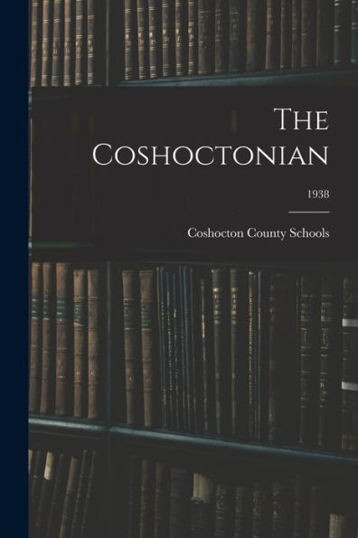 The Coshoctonian; 1938
