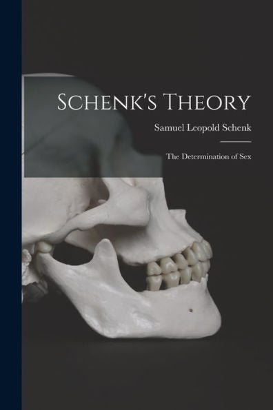 Schenk'S Theory: The Determination Of Sex