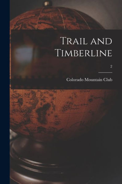 Trail And Timberline; 2