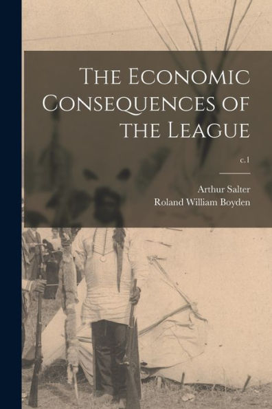 The Economic Consequences Of The League; C.1