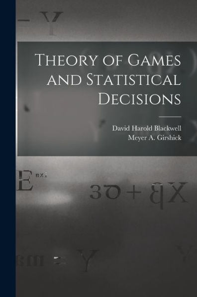 Theory Of Games And Statistical Decisions