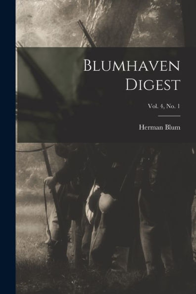 Blumhaven Digest; Vol. 4, No. 1