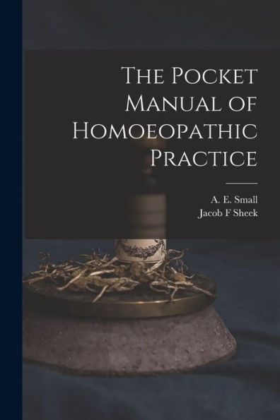 The Pocket Manual Of Homoeopathic Practice