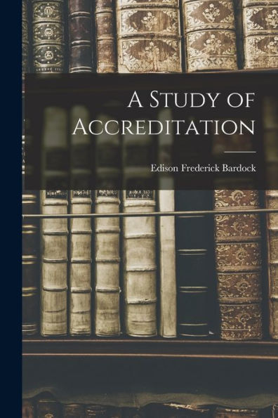 A Study Of Accreditation