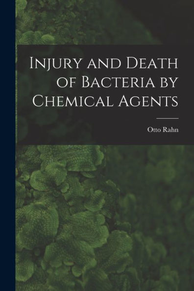 Injury And Death Of Bacteria By Chemical Agents