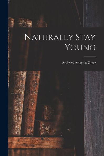 Naturally Stay Young