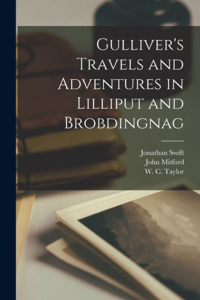 Gulliver'S Travels And Adventures In Lilliput And Brobdingnag