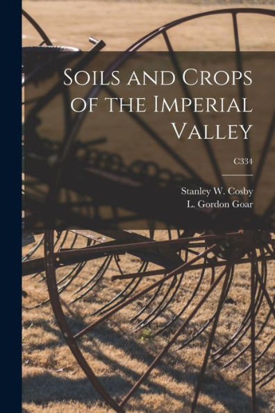 Soils And Crops Of The Imperial Valley; C334