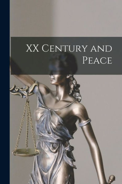 Xx Century And Peace
