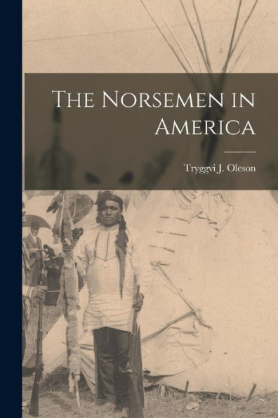 The Norsemen In America