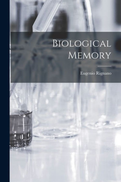 Biological Memory