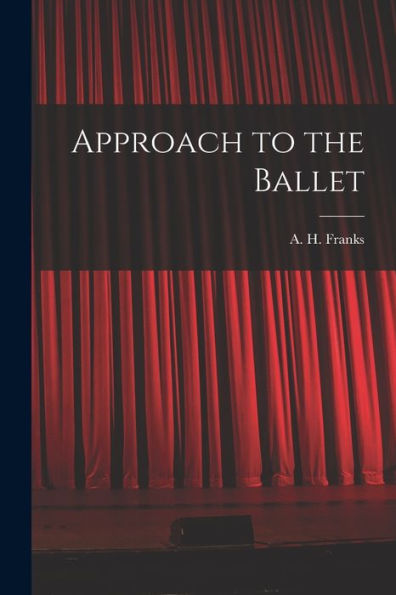 Approach To The Ballet