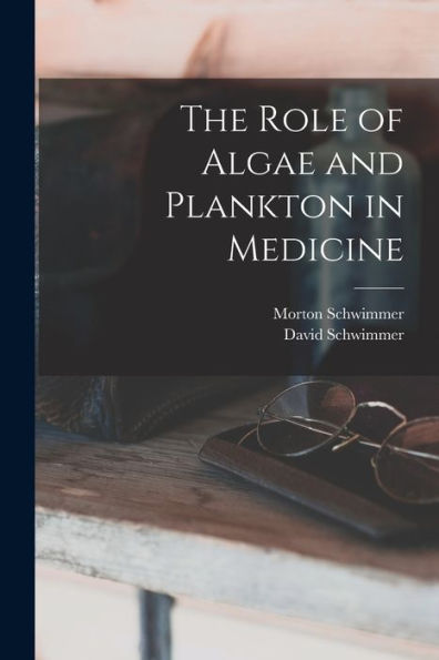 The Role Of Algae And Plankton In Medicine